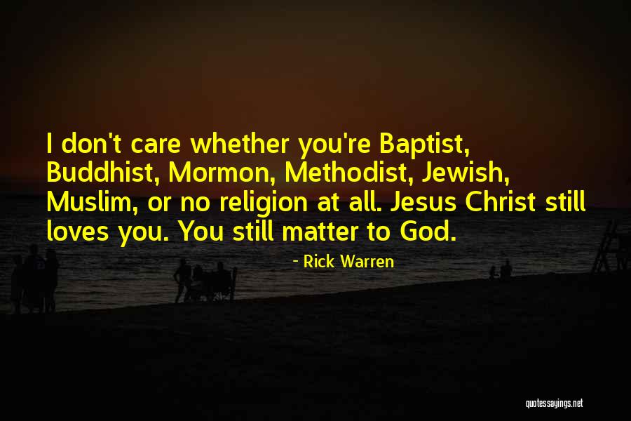 Religion Or Christ Quotes By Rick Warren Religion Or Christ Quotes By Rick Warren