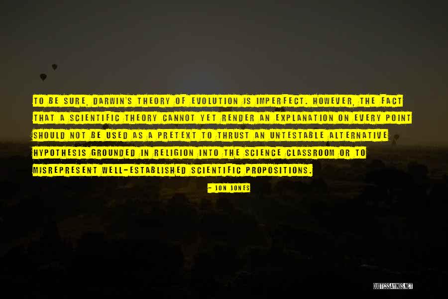 Religion Or Science Quotes By Jon Jones Religion Or Science Quotes By Jon Jones
