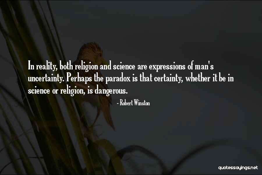 Religion Or Science Quotes By Robert Winston Religion Or Science Quotes By Robert Winston