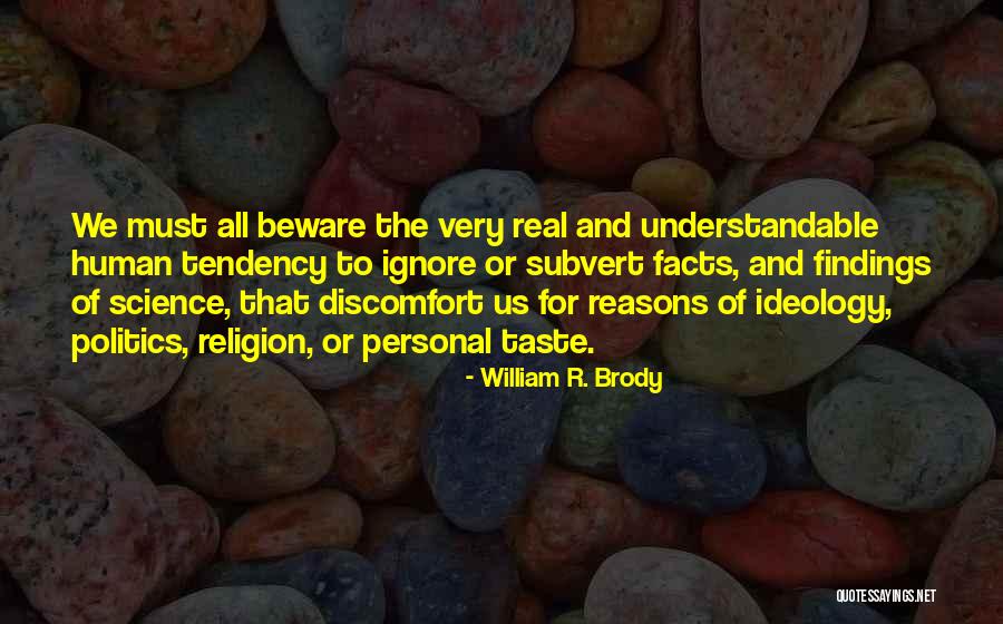 Religion Or Science Quotes By William R. Brody Religion Or Science Quotes By William R. Brody
