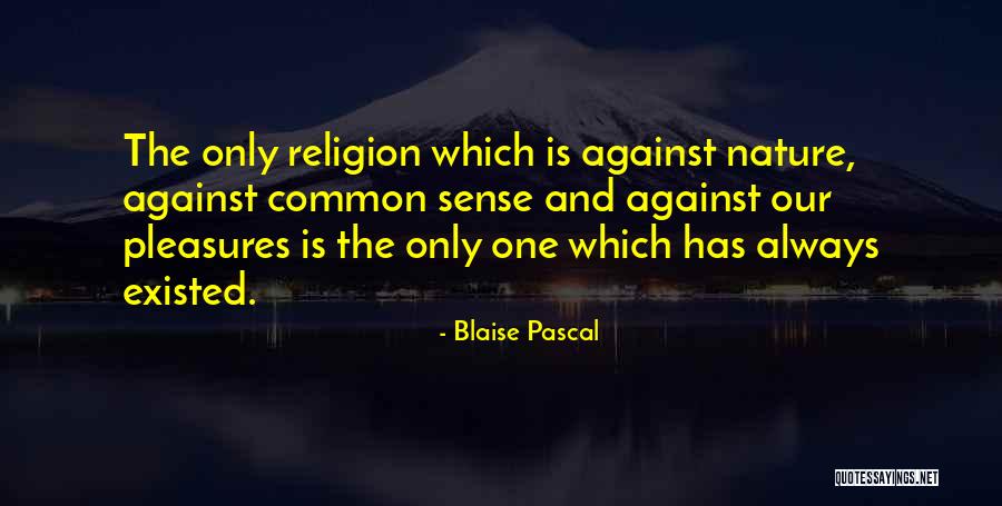 Religion Pascal Quotes By Blaise Pascal Religion Pascal Quotes By Blaise Pascal