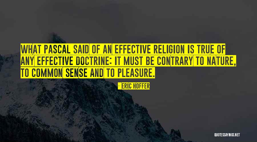Religion Pascal Quotes By Eric Hoffer Religion Pascal Quotes By Eric Hoffer
