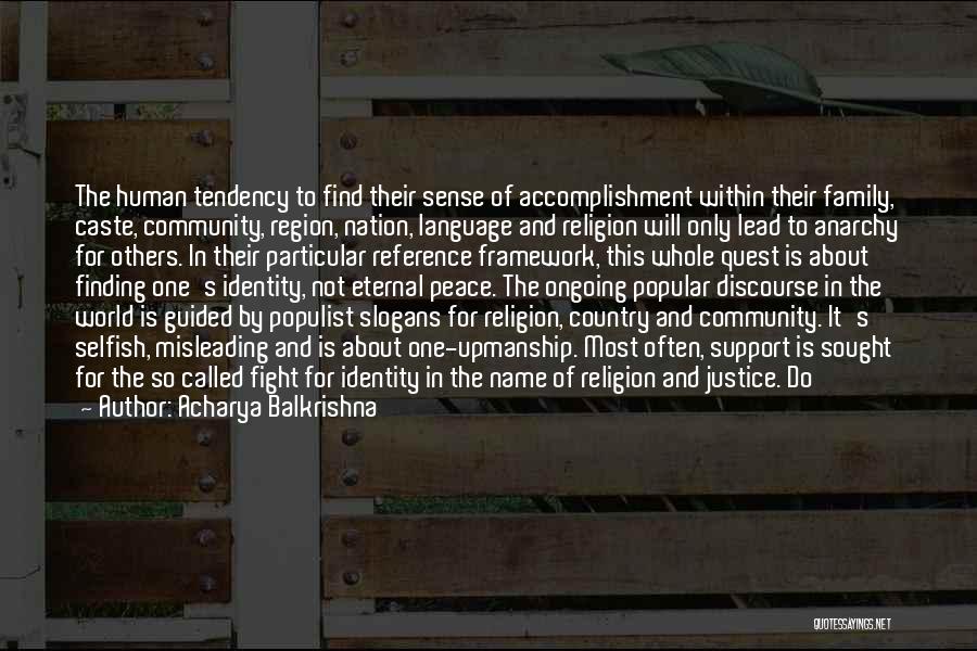 Religion Peace And Justice Quotes By Acharya Balkrishna