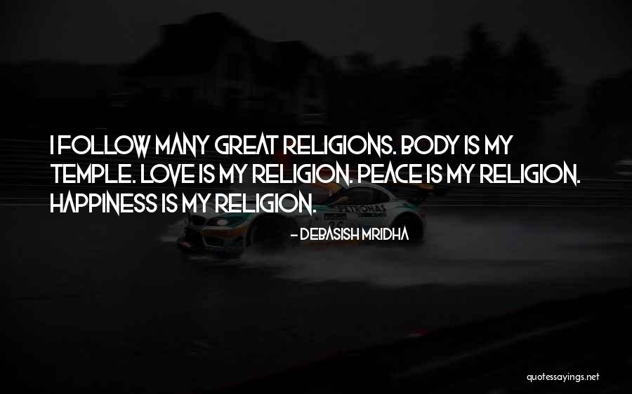 Religion Quotes Quotes By Debasish Mridha Religion Quotes Quotes By Debasish Mridha