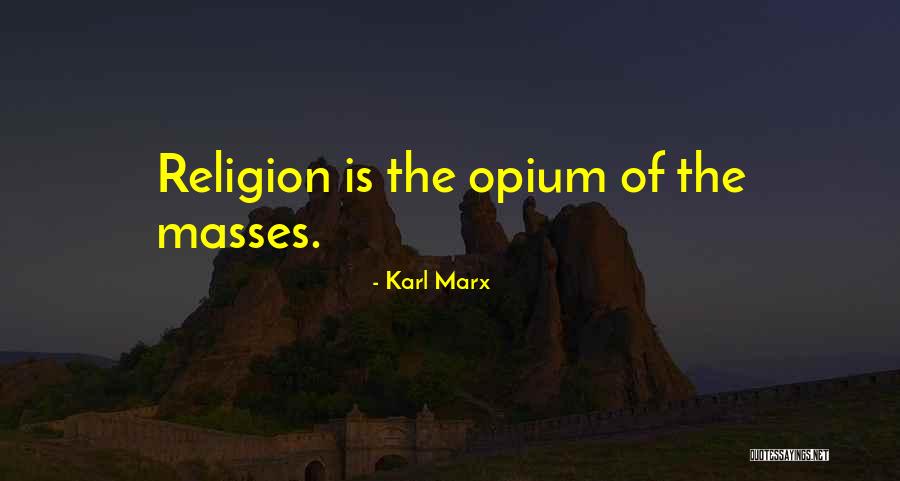 Religion The Opium Quotes By Karl Marx Religion The Opium Quotes By Karl Marx