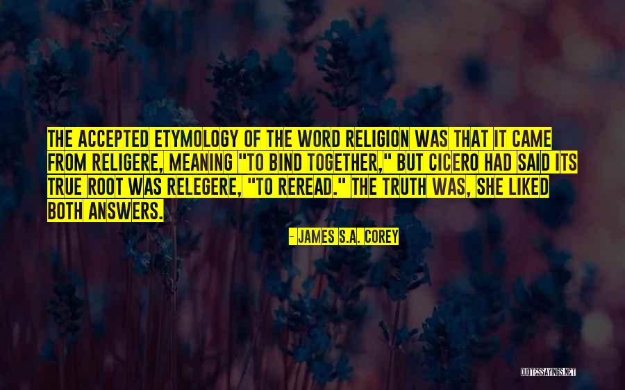 Religion The Root Quotes By James S.A. Corey Religion The Root Quotes By James S.A. Corey
