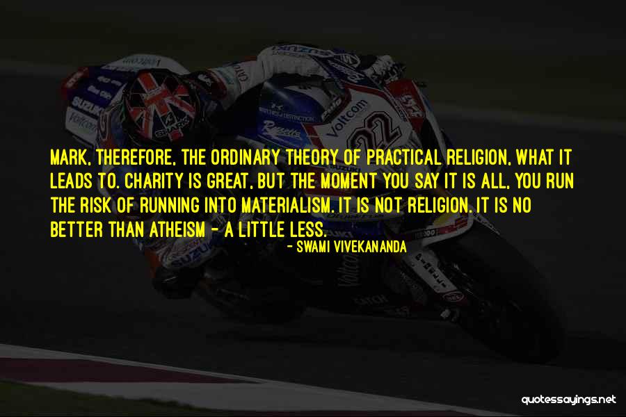Religion Theory Quotes By Swami Vivekananda Religion Theory Quotes By Swami Vivekananda
