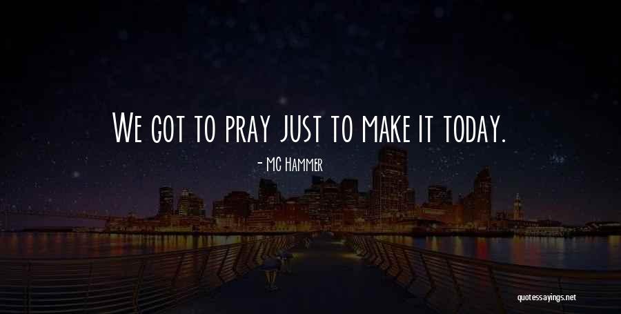 Religion Today Quotes By MC Hammer Religion Today Quotes By MC Hammer