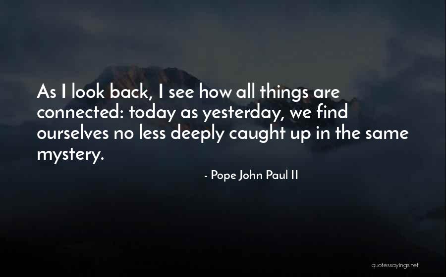 Religion Today Quotes By Pope John Paul II Religion Today Quotes By Pope John Paul II