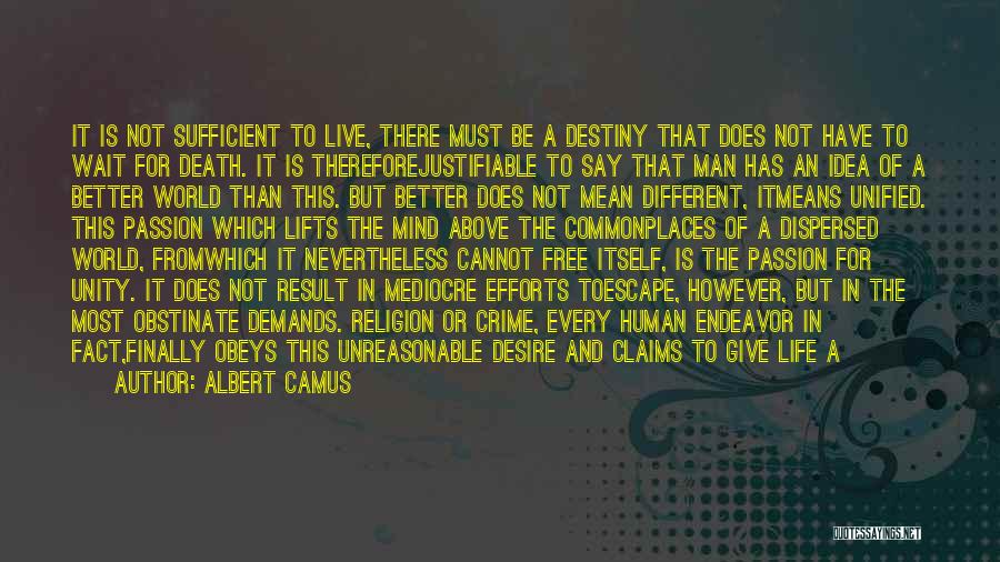 Religion Unity Quotes By Albert Camus