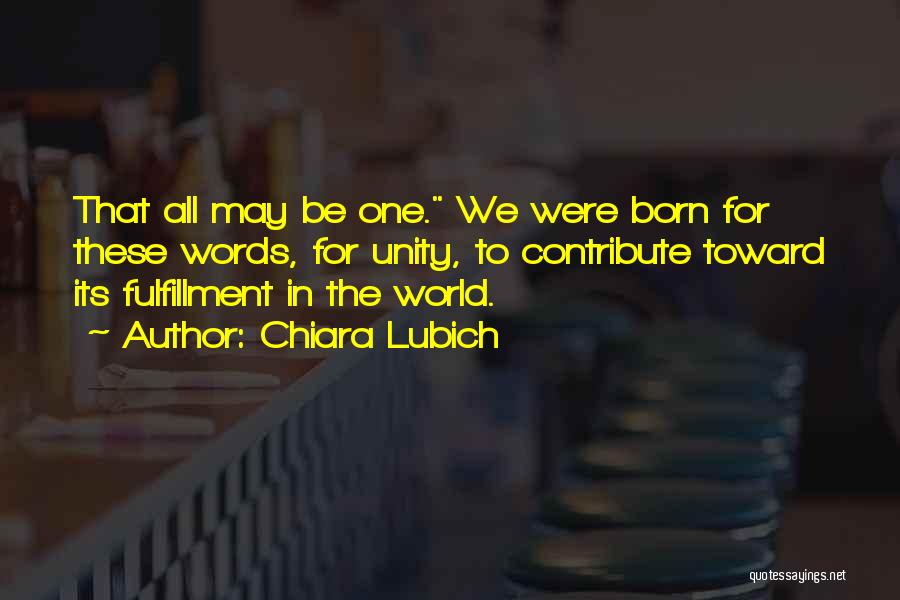 Religion Unity Quotes By Chiara Lubich