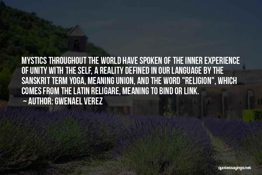Religion Unity Quotes By Gwenael Verez