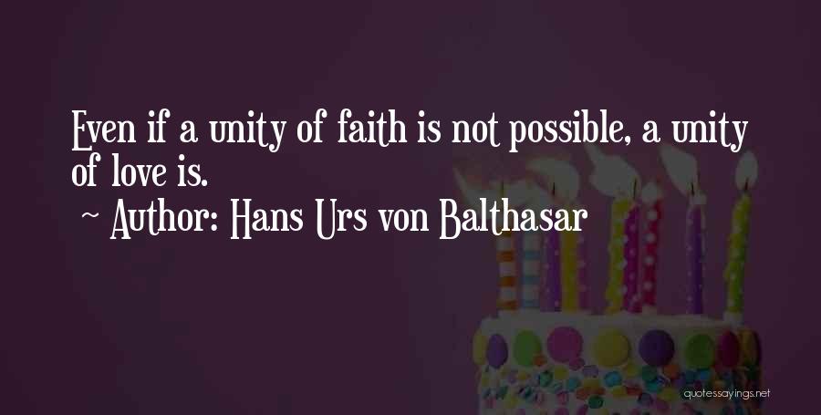 Religion Unity Quotes By Hans Urs Von Balthasar