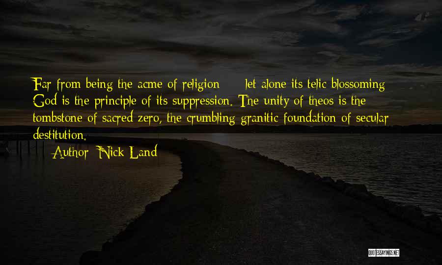 Religion Unity Quotes By Nick Land