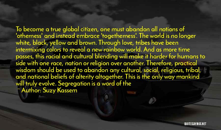 Religion Unity Quotes By Suzy Kassem