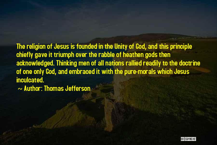 Religion Unity Quotes By Thomas Jefferson