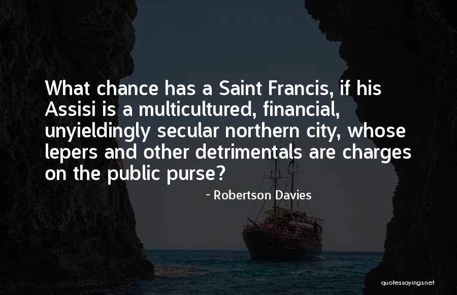 Religion Values In Teeth Quotes By Robertson Davies Religion Values In Teeth Quotes By Robertson Davies