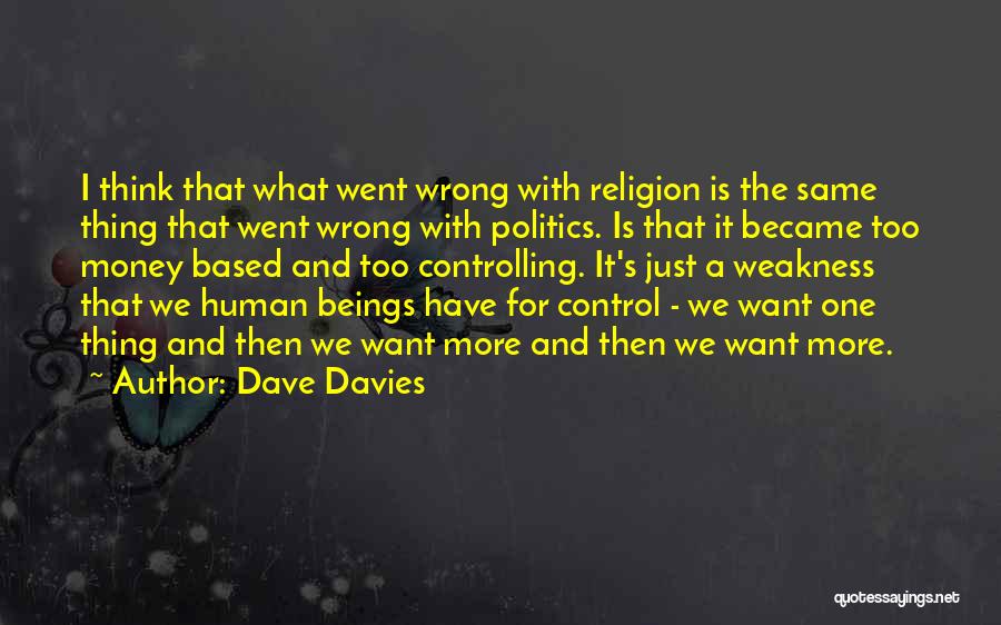 Religion Vs Politics Quotes By Dave Davies