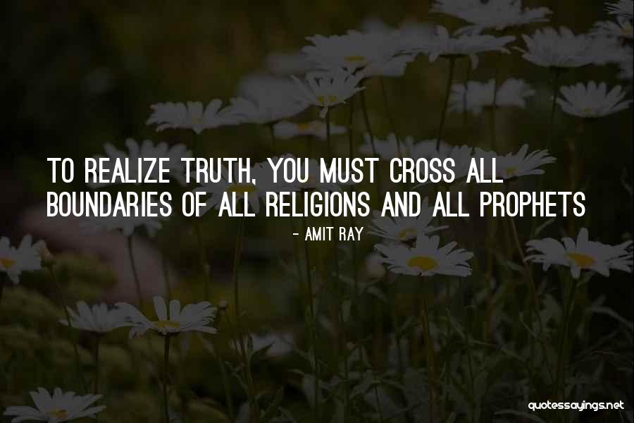 Religions And Prophets Quotes By Amit Ray Religions And Prophets Quotes By Amit Ray