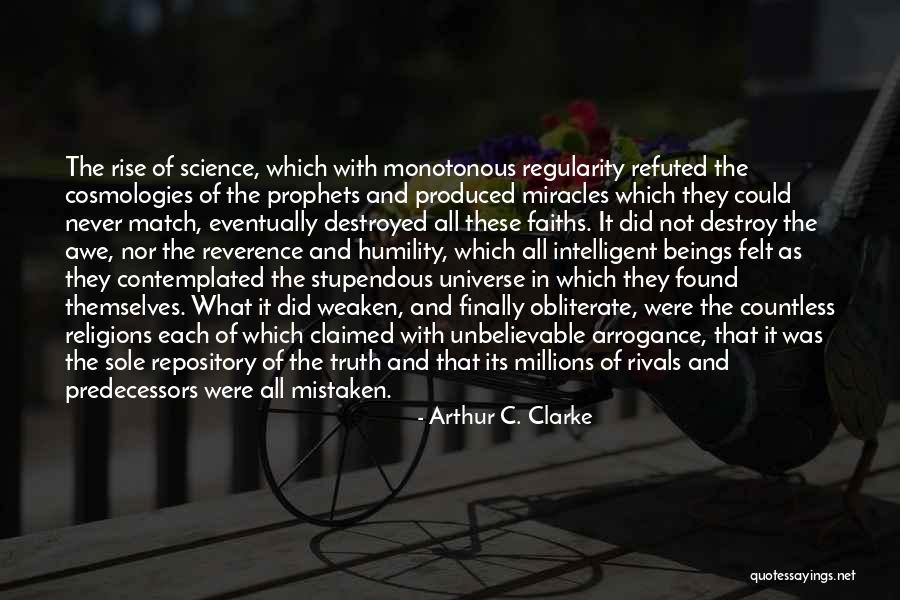 Religions And Prophets Quotes By Arthur C. Clarke Religions And Prophets Quotes By Arthur C. Clarke