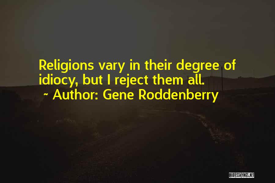 Religions And Prophets Quotes By Gene Roddenberry