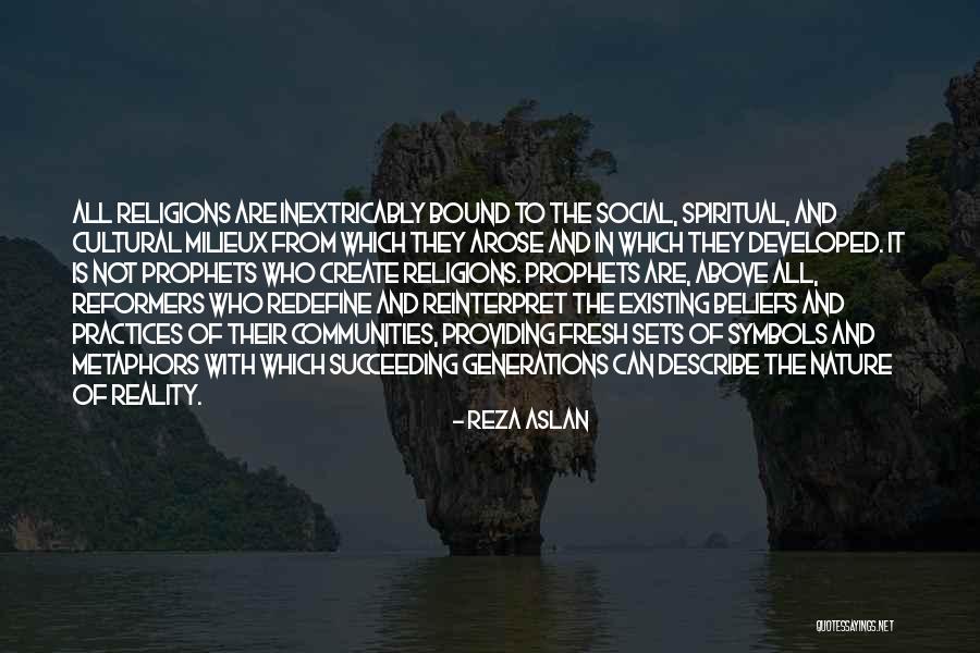 Religions And Prophets Quotes By Reza Aslan Religions And Prophets Quotes By Reza Aslan