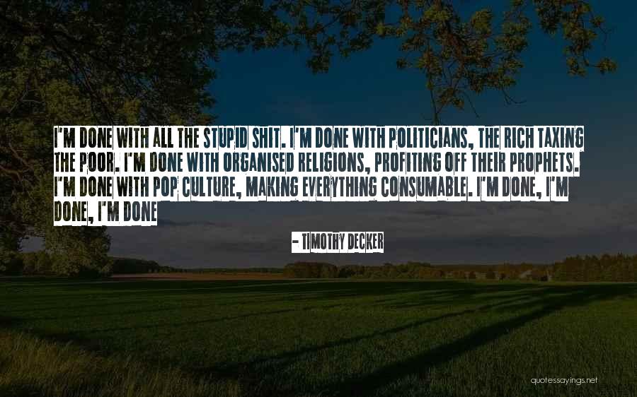 Religions And Prophets Quotes By Timothy Decker Religions And Prophets Quotes By Timothy Decker