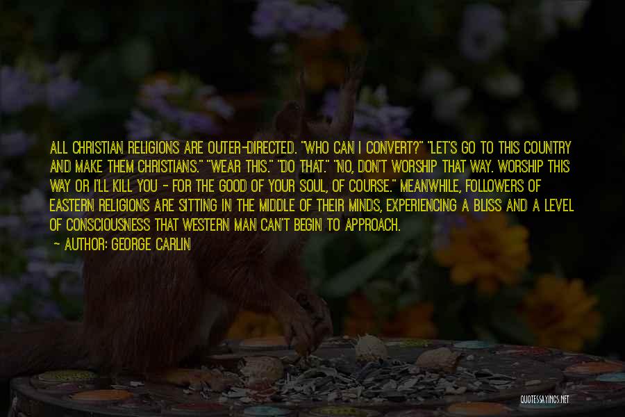 Religions Quotes By George Carlin
