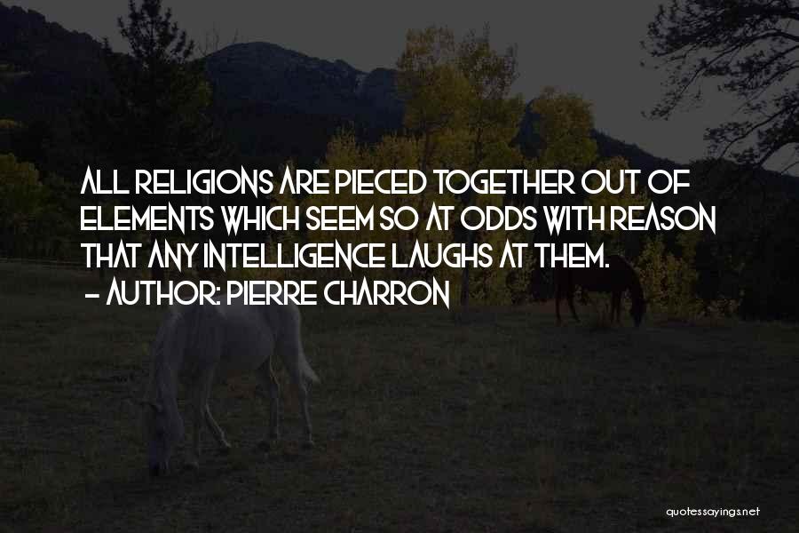 Religions Quotes By Pierre Charron