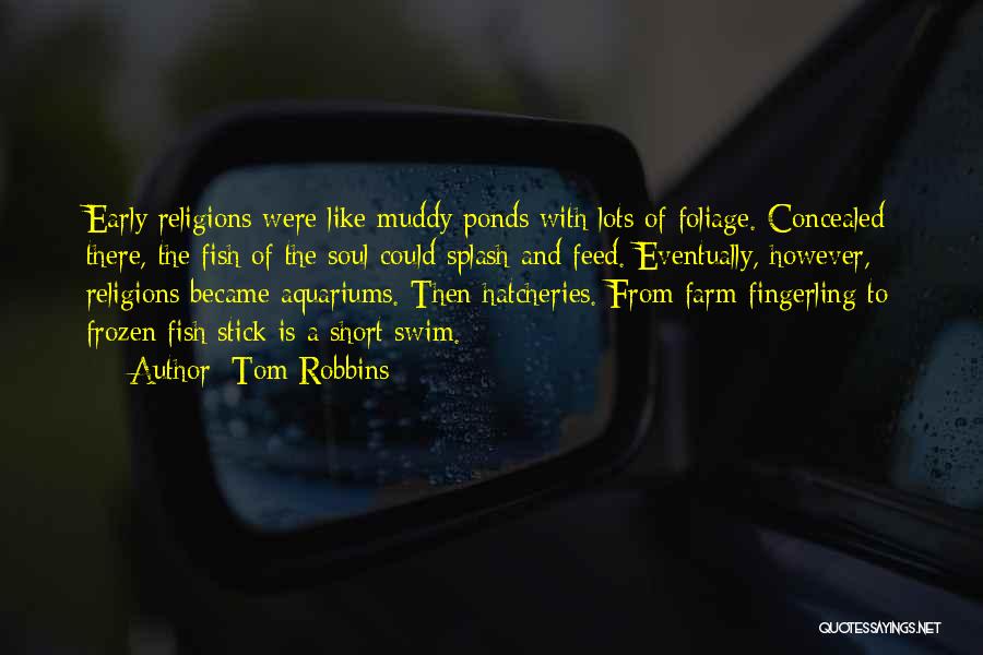 Religions Quotes By Tom Robbins