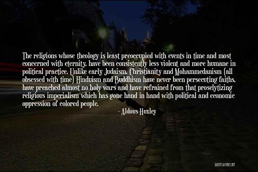 Religions Wars Quotes By Aldous Huxley