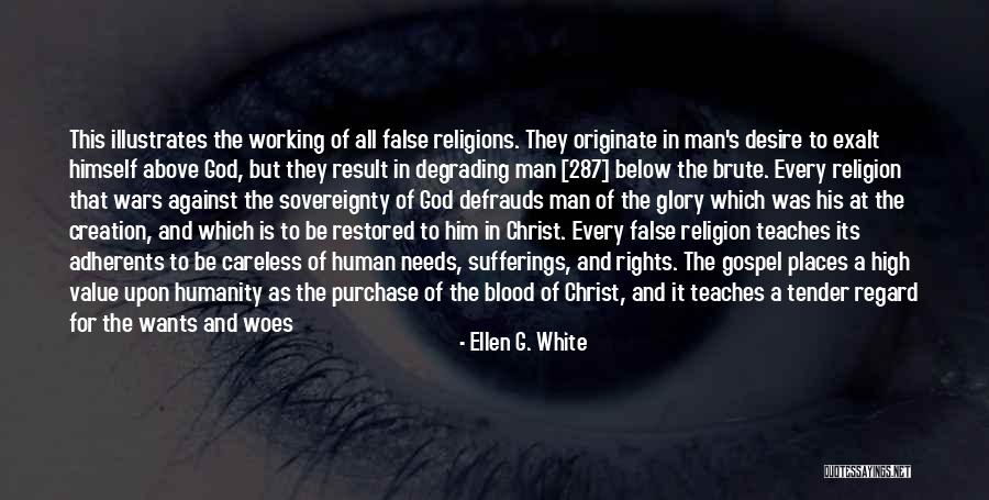 Religions Wars Quotes By Ellen G. White