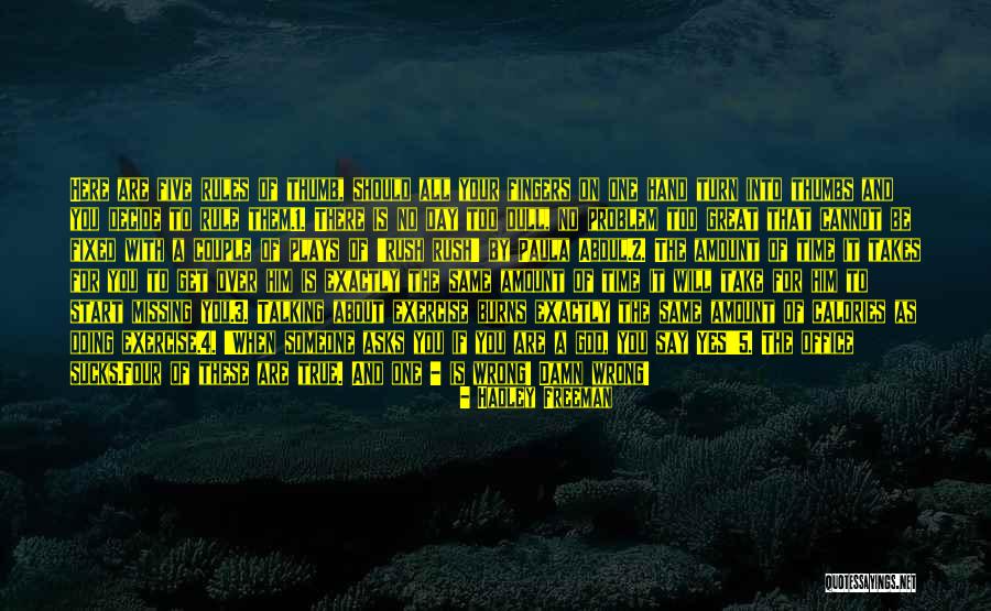 Religiosas Quotes By Hadley Freeman Religiosas Quotes By Hadley Freeman