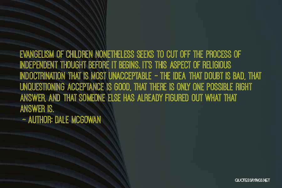 Religious Acceptance Quotes By Dale McGowan