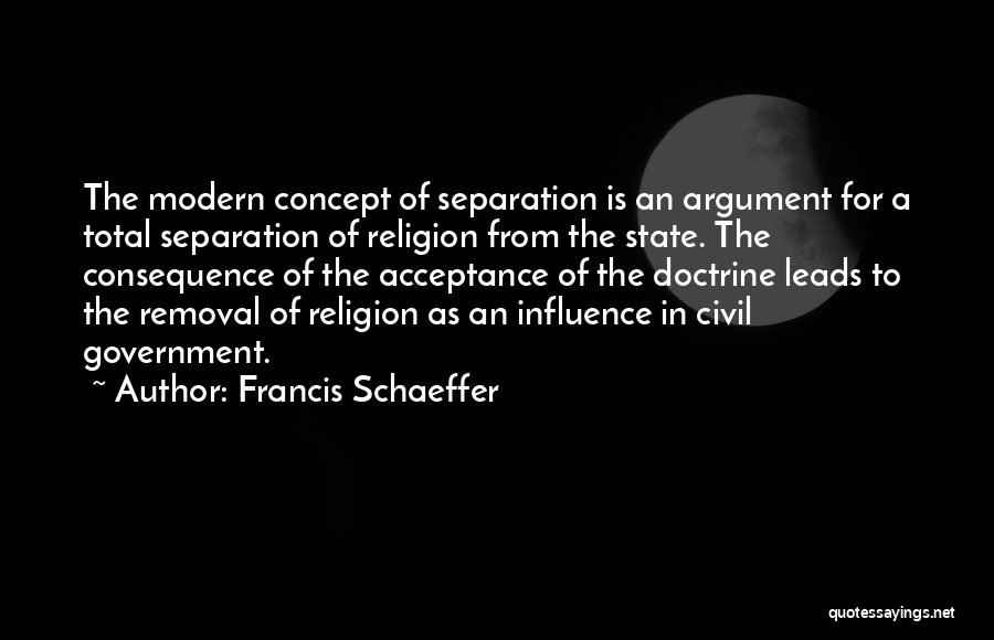 Religious Acceptance Quotes By Francis Schaeffer