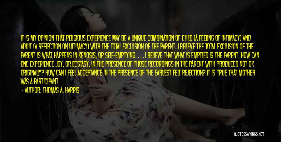 Religious Acceptance Quotes By Thomas A. Harris