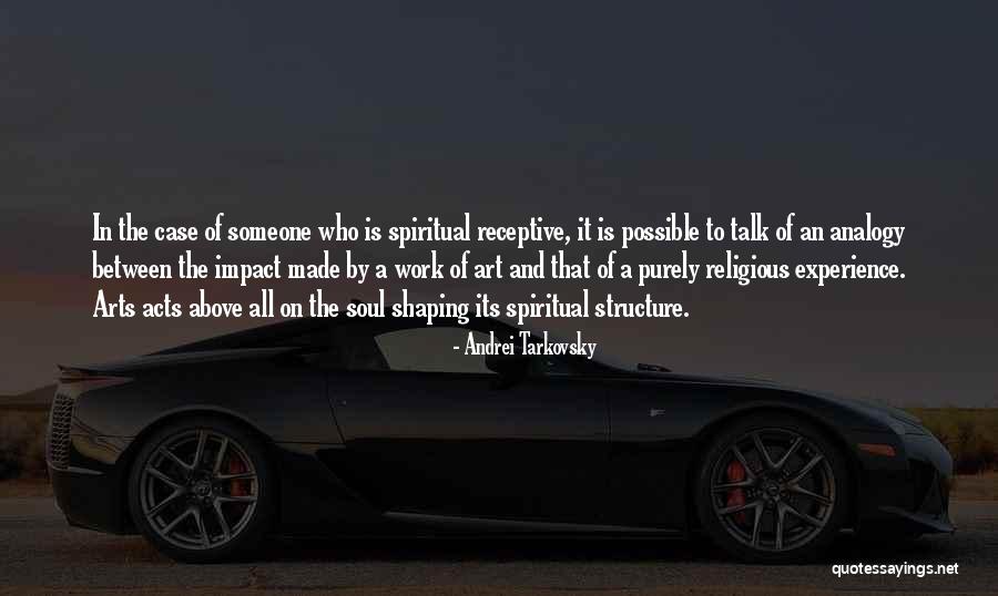Religious Art Quotes By Andrei Tarkovsky Religious Art Quotes By Andrei Tarkovsky