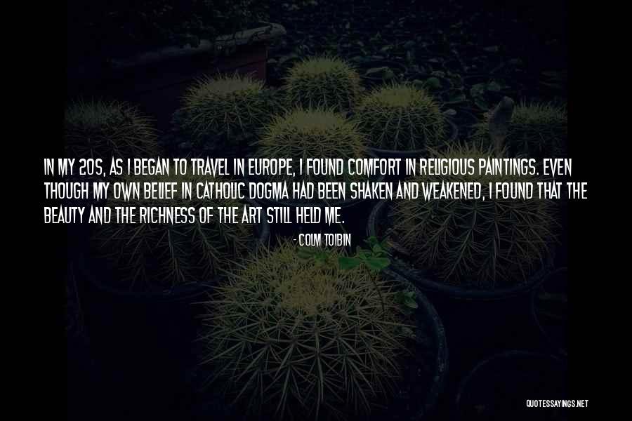 Religious Art Quotes By Colm Toibin Religious Art Quotes By Colm Toibin