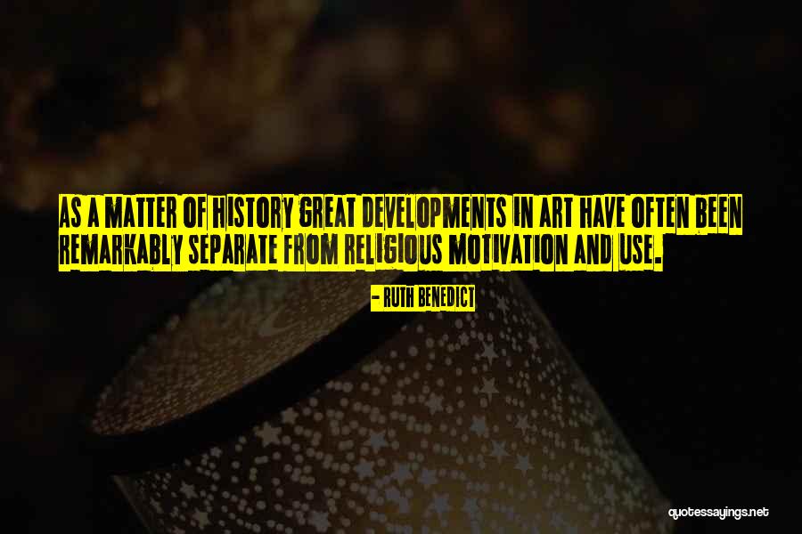 Religious Art Quotes By Ruth Benedict Religious Art Quotes By Ruth Benedict