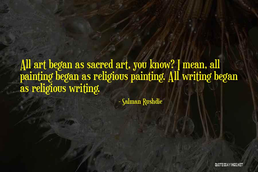 Religious Art Quotes By Salman Rushdie