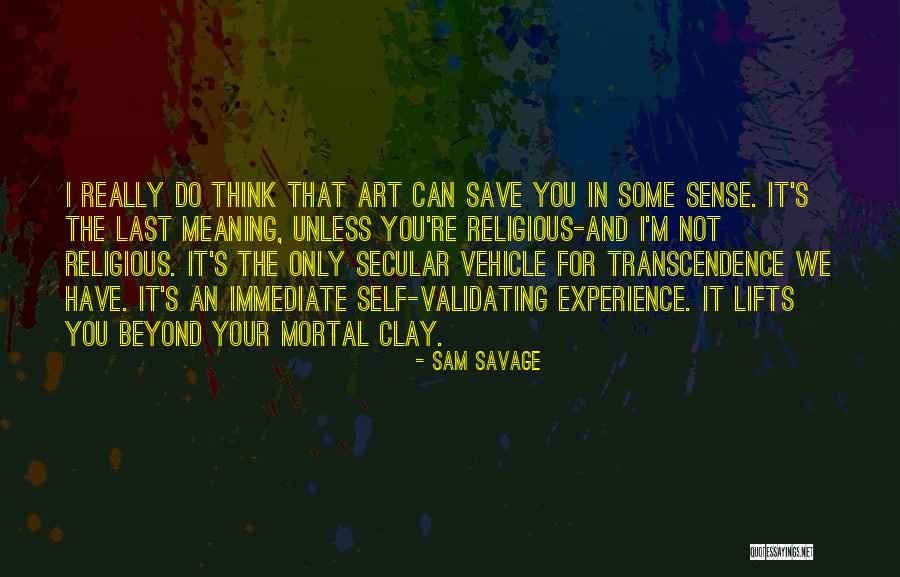 Religious Art Quotes By Sam Savage Religious Art Quotes By Sam Savage