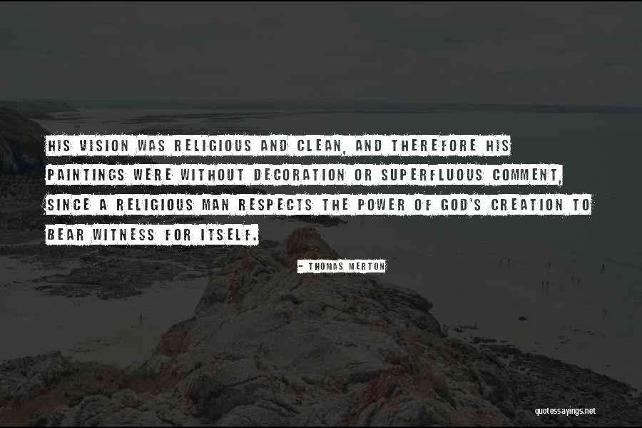 Religious Art Quotes By Thomas Merton Religious Art Quotes By Thomas Merton