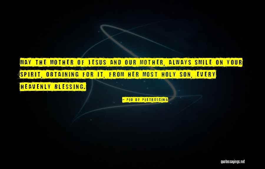 Religious Blessing Quotes By Pio Of Pietrelcina Religious Blessing Quotes By Pio Of Pietrelcina