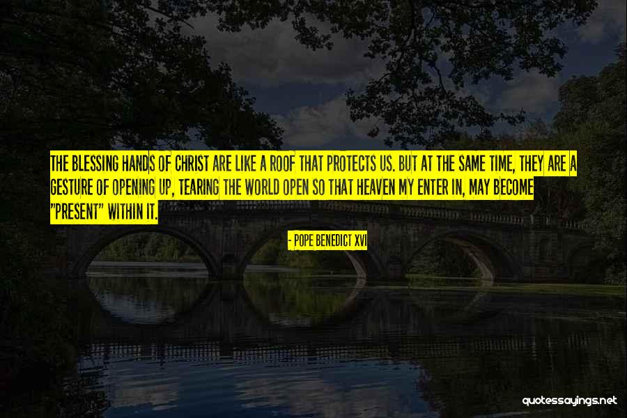Religious Blessing Quotes By Pope Benedict XVI Religious Blessing Quotes By Pope Benedict XVI