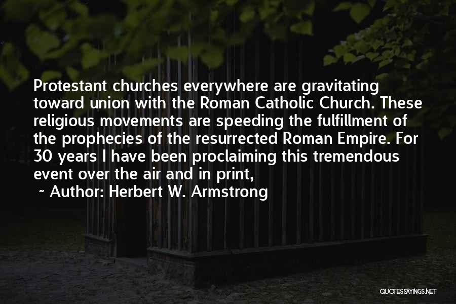 Religious Catholic Quotes By Herbert W. Armstrong