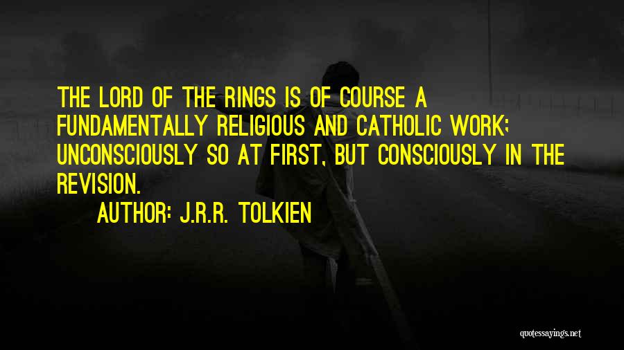 Religious Catholic Quotes By J.R.R. Tolkien