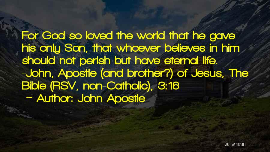Religious Catholic Quotes By John Apostle