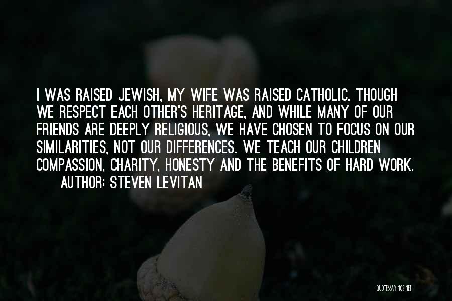 Religious Catholic Quotes By Steven Levitan