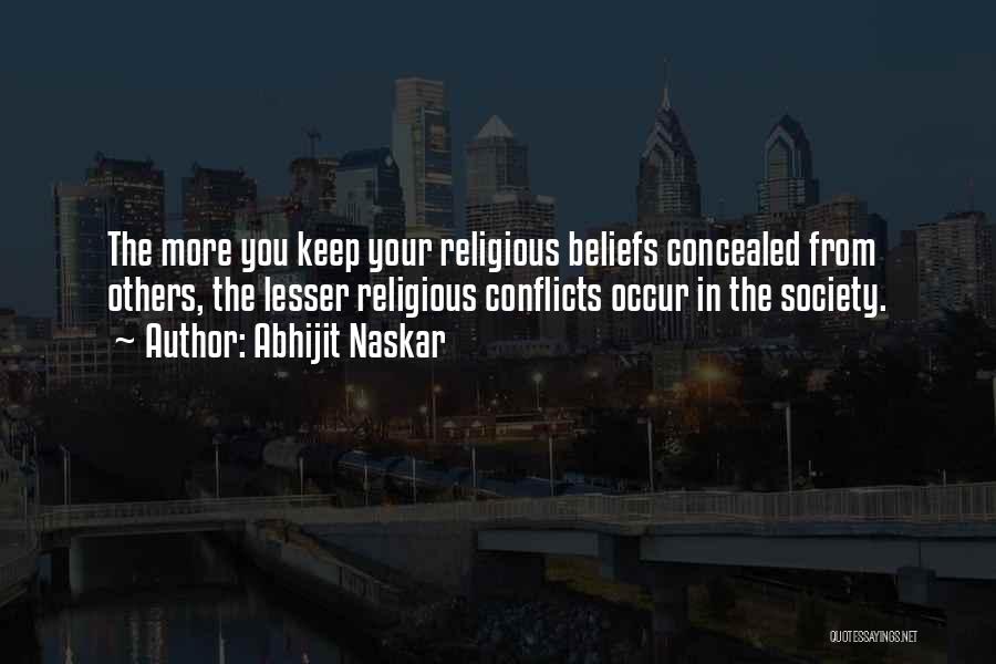 Religious Conflicts Quotes By Abhijit Naskar