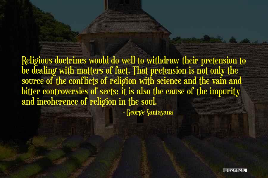 Religious Conflicts Quotes By George Santayana